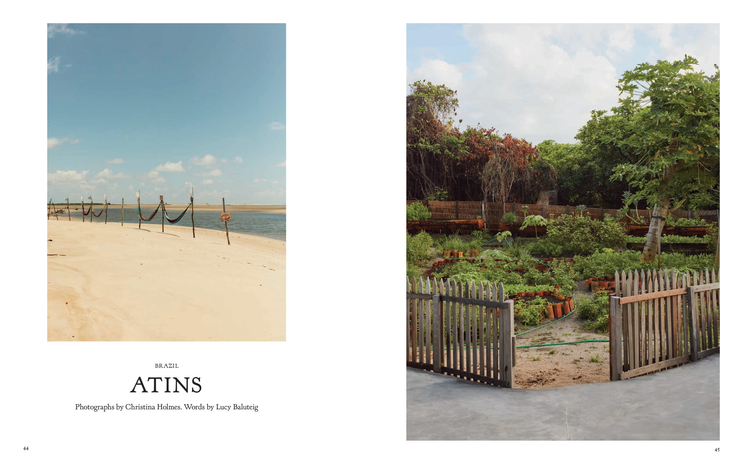 YOLO JOURNAL. SUMMER ISSUE. ATINS. By Christina Holmes. Words by Lucy Baluteig. Atins Brazil.